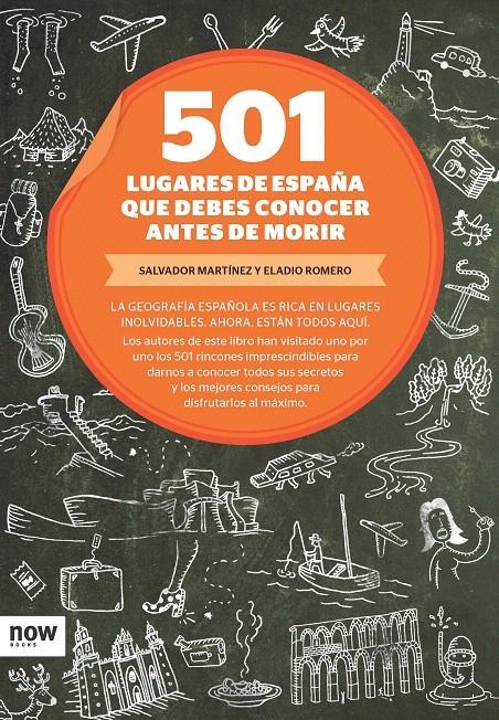 501 LUGARES DE ESPAÑA QUE DEBES CONOCER ANTES DE MORIR | 9788493786953 | MARTÍNEZ, SALVADOR/ROMERO, ELADIO