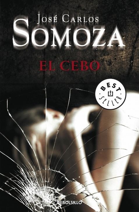 EL CEBO | 9788499088310 | SOMOZA,JOSE CARLOS