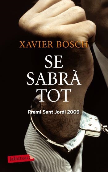 SE SABRÀ TOT | 9788499302959 | XAVIER BOSCH SANCHO