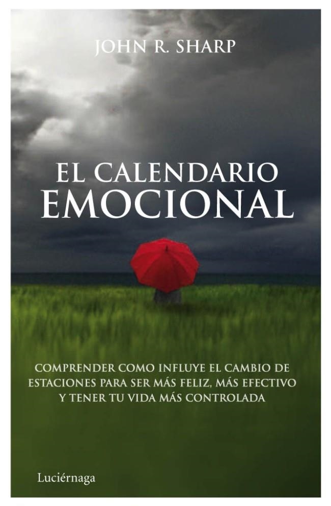 EL CALENDARIO EMOCIONAL | 9788492545551 | JOHN R. SHARP