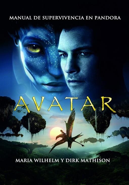 AVATAR. MANUAL DE SUPERVIVENCIA EN PANDORA | 9788448039905 | MARIA WILHELM/DIRK MATHISON