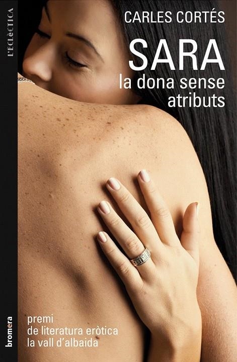 SARA, LA DONA SENSE ATRIBUTS | 9788498246407 | CORTÉS ORTS, CARLES