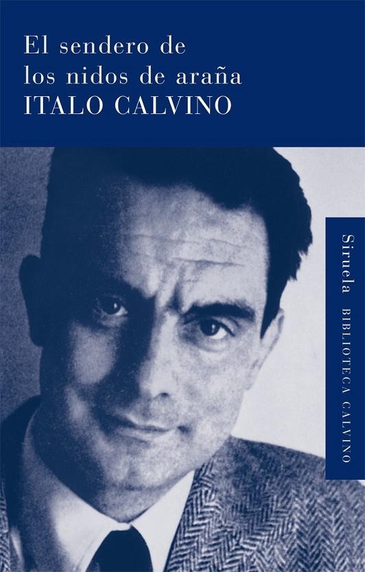 EL SENDERO DE LOS NIDOS DE ARAÑA | 9788498413854 | CALVINO, ITALO