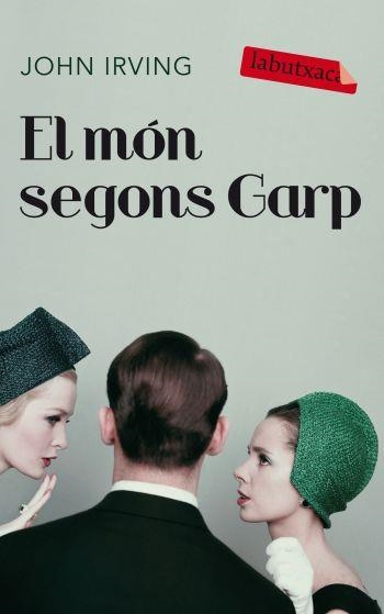 EL MÓN SEGONS GARP | 9788499301037 | JOHN IRVING