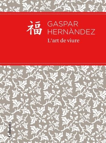 L'ART DE VIURE | 9788466414395 | GASPAR HERNÁNDEZ