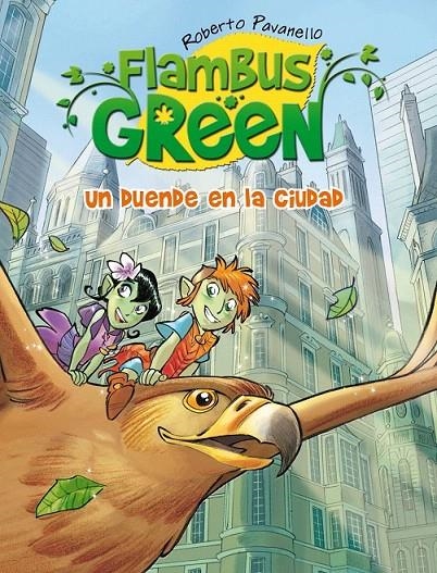 FLAMBUS GREEN. UN DUENDE EN LA CIUDAD | 9788420407869 | PAVANELLO, ROBERTO