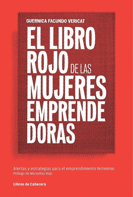 EL LIBRO ROJO DE LAS MUJERES EMPRENDEDORAS | 9788493950712 | FACUNDO VERICAT, GUERNICA