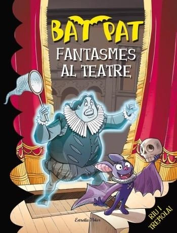 FANTASMES AL TEATRE | 9788499325071 | BAT PAT