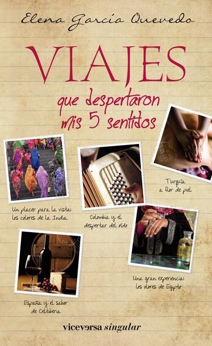 VIAJES QUE DESPERTARON MIS 5 SENTIDOS | 9788492819799 | GARCÍA QUEVEDO, ELENA