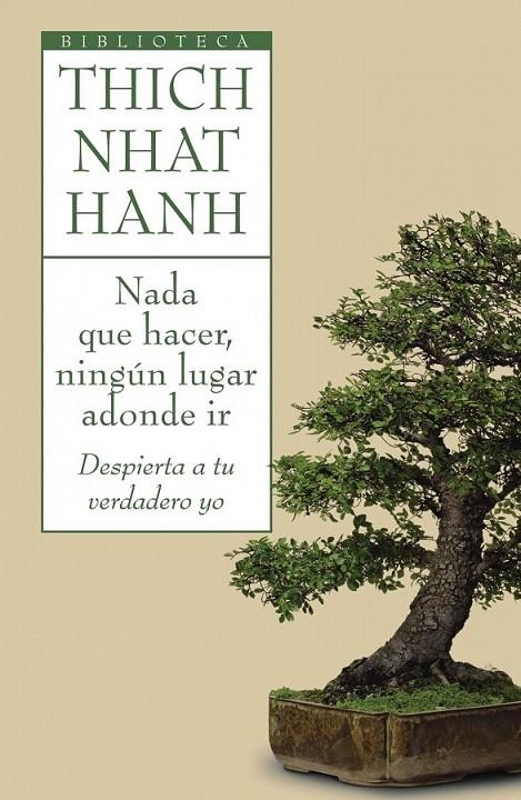 NADA QUE HACER, NINGÚN LUGAR ADONDE IR | 9788497544696 | THICH NHAT HANH