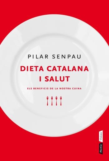 DIETA CATALANA I SALUT | 9788498091991 | PILAR SENPAU