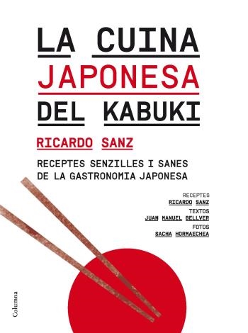 LA CUINA JAPONESA DEL KABUKI | 9788466414364 | RICARDO SANZ/JUAN MANUEL BELLVER