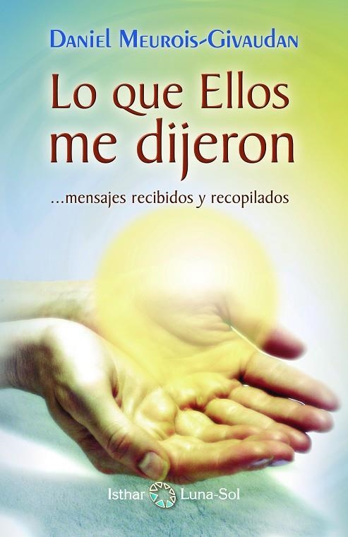 LO QUE ELLOS ME DIJERON | 9788493837259 | MEUROIS-GUIVAUDAN, DANIEL