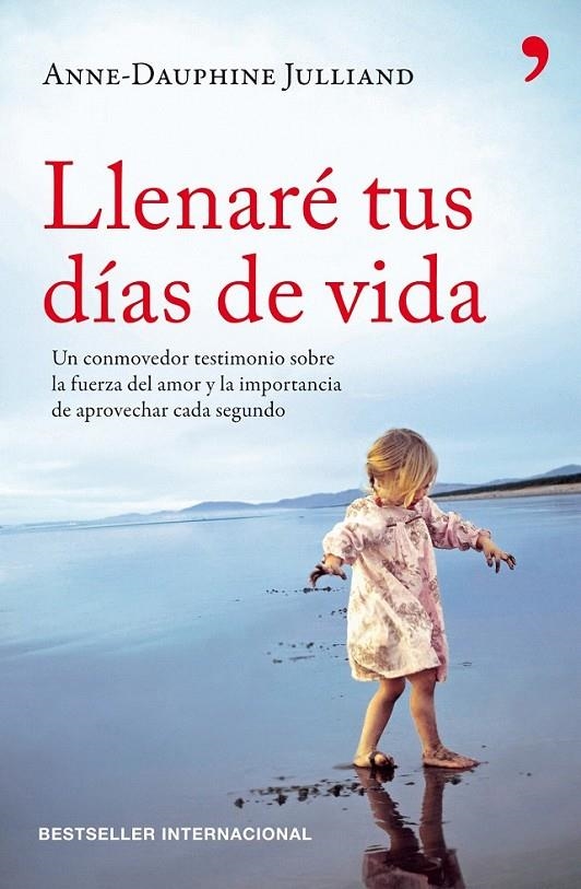 LLENARÉ TUS DÍAS DE VIDA | 9788499980874 | ANNE-DAUPHINE JULLIAND