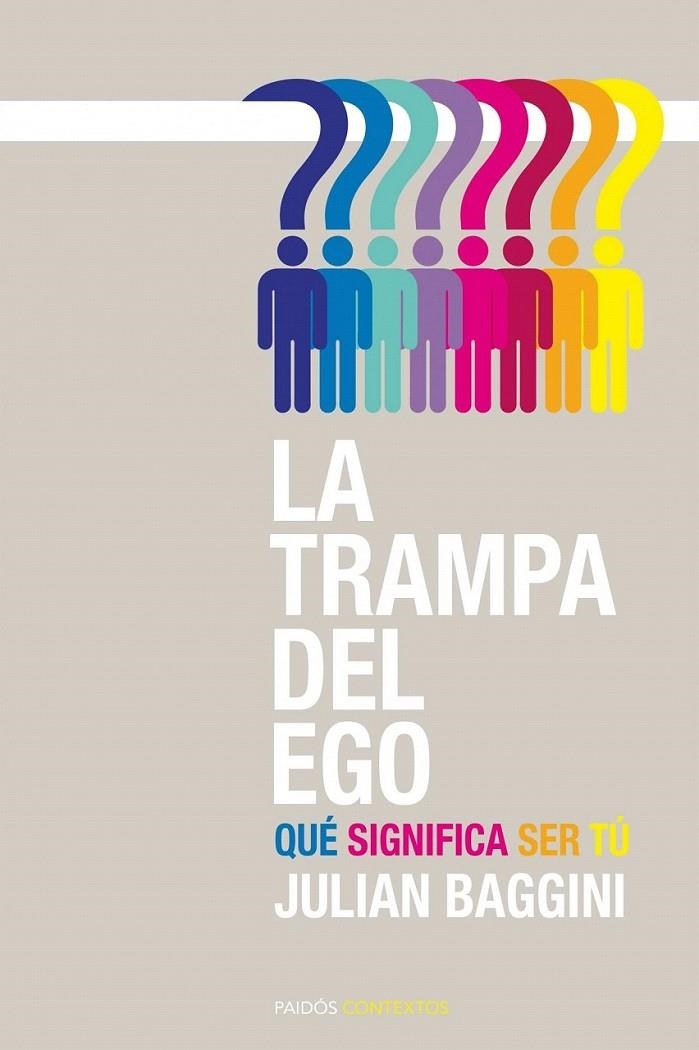 LA TRAMPA DEL EGO | 9788449326608 | JULIAN BAGGINI