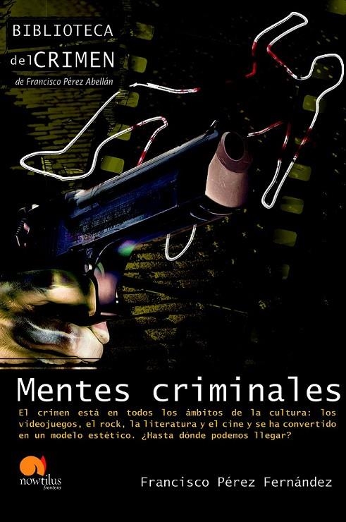 MENTES CRIMINALES | 9788499672298 | PÉREZ FERNÁNDEZ, FRANCISCO