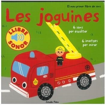 LES JOGUINES. EL MEU PRIMER LLIBRE DE SONS | 9788499321141 | MARION BILLET