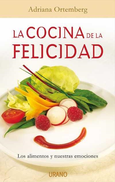 LA COCINA DE LA FELICIDAD | 9788479537067 | ORTEMBERG SILVA, ADRIANA