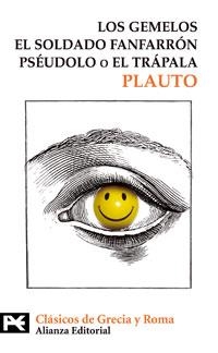 LOS GEMELOS. EL SOLDADO FANFARRÓN. PSÉUDOLO O EL TRÁPALA | 9788420661940 | PLAUTO