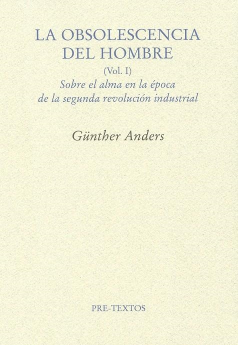 LA OBSOLESCENCIA DEL HOMBRE | 9788492913862 | ANDERS, GÜNTHER