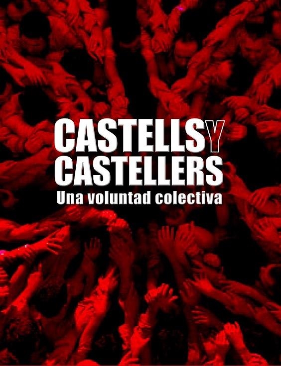 CASTELLS Y CASTELLERS.UNA VOLUNTAD COLECTIVA CASTELLÀ-ANGLÈS | 9788497856812 | AA. VV.