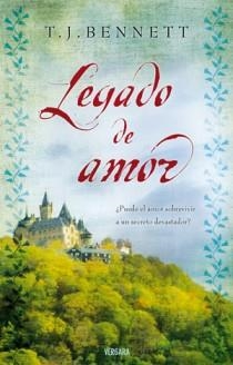 EL LEGADO DE AMOR | 9788415420002 | BENNETT, T.J.