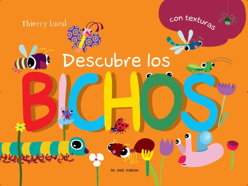 DESCUBRE LOS BICHOS | 9788492766482 | THIERRY LAVAL