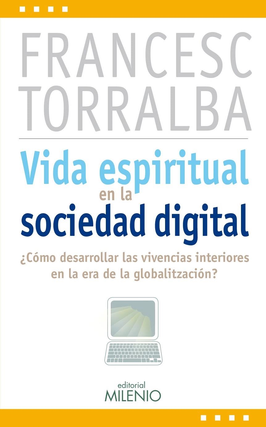 VIDA ESPIRITUAL EN LA SOCIEDAD DIGITAL | 9788497434805 | TORRALBA ROSELLÓ, FRANCESC