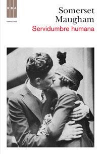 SERVIDUMBRE HUMANA. N. ED | 9788490061589 | SOMERSET MAUGHAM, WILLIAM