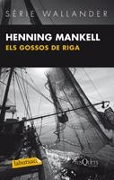 ELS GOSSOS DE RIGA | 9788483836033 | MANKELL, HENNING