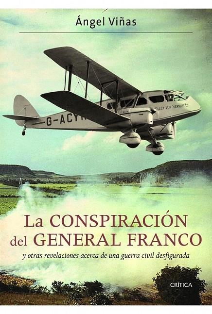 LA CONSPIRACIÓN DEL GENERAL FRANCO | 9788498923360 | ÁNGEL VIÑAS