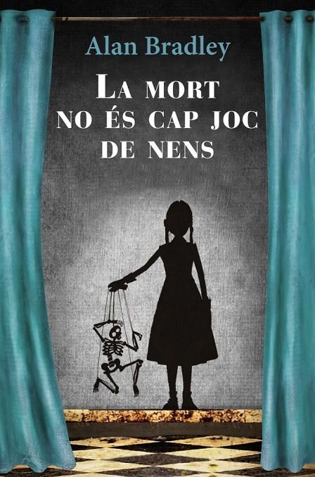 LA MORT NO ÉS CAP JOC DE NENS | 9788466413510 | ALAN BRADLEY