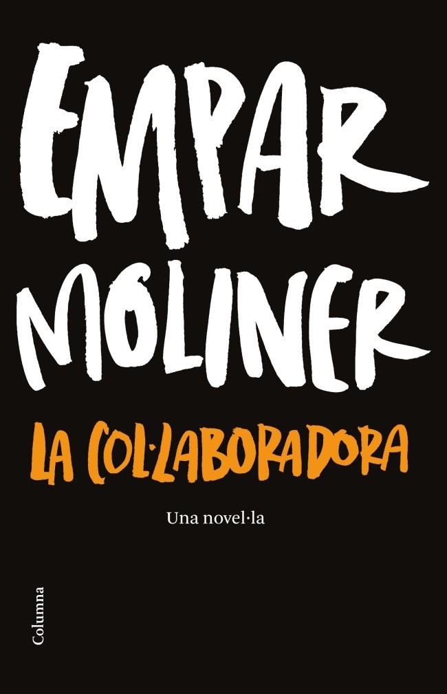 LA COL·LABORADORA | 9788466414937 | MOLINER BALLESTEROS EMPAR