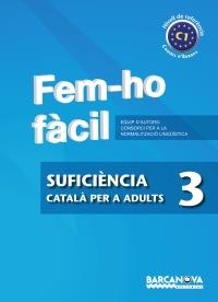 FEM-HO FÀCIL. SUFICIÈNCIA 3. C1 | 9788448928568 | CONSORCI PER A LA NORMALITZACIO LINGÜÍSTICA