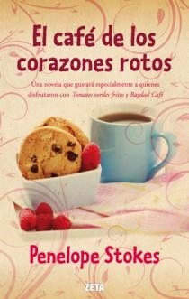 EL CAFÉ DE LOS CORAZONES ROTOS | 9788498725810 | STOKES, PENELOPE J.