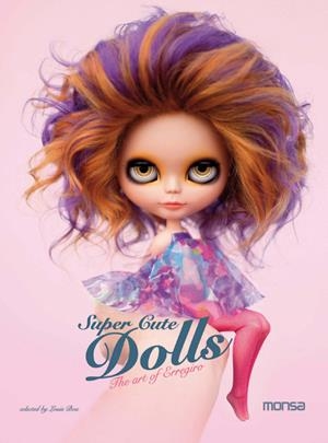 SUPER CUTE DOLLS | 9788415223498 | BOU, LOUIS