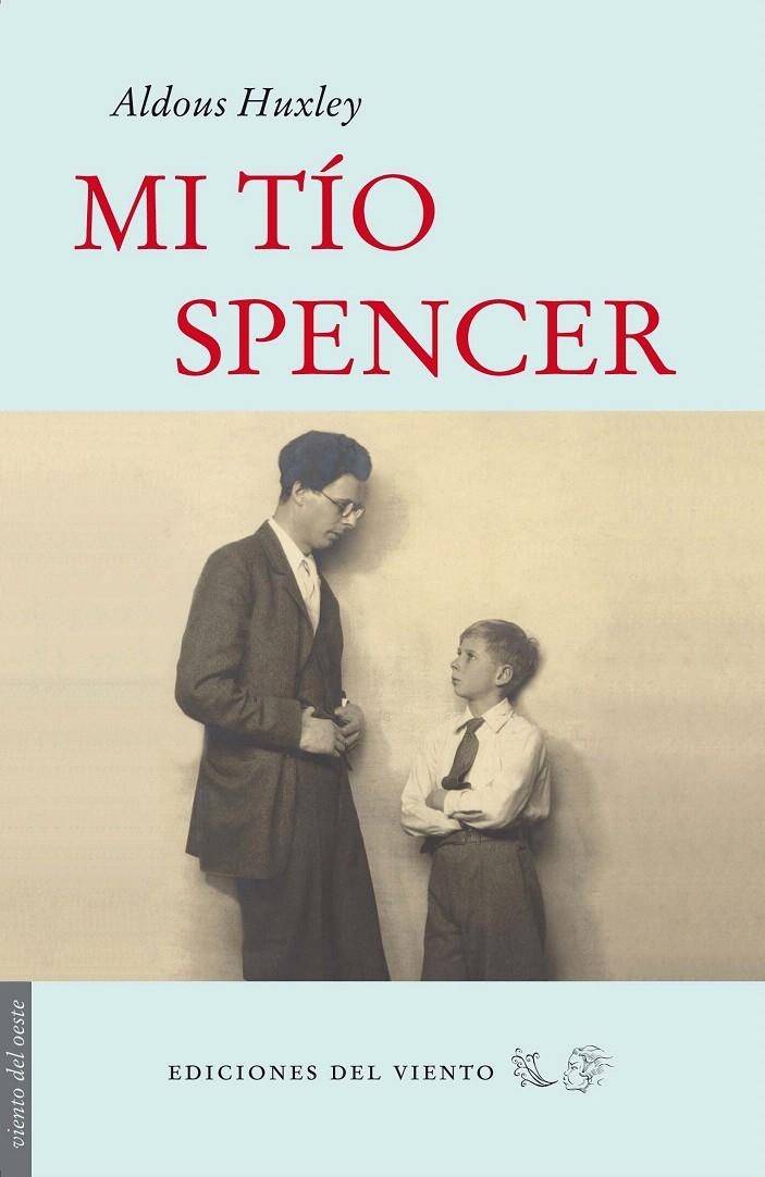 MI TÍO SPENCER | 9788496964952 | HUXLEY, ALDOUS