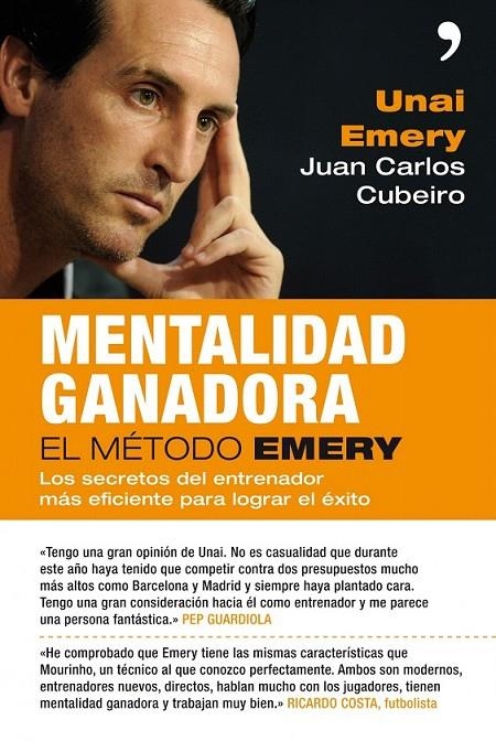 MENTALIDAD GANADORA | 9788499980966 | JUAN CARLOS CUBEIRO/UNAI EMERY