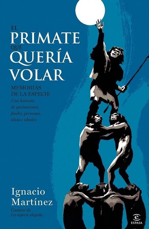 EL PRIMATE QUE QUERÍA VOLAR | 9788467002874 | IGNACIO MARTÍNEZ