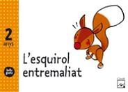 L'ESQUIROL ENTREMALIAT - BELLUGUETS 2 ANYS | 9788421843277 | GASSÓ JIMENO, ANNA