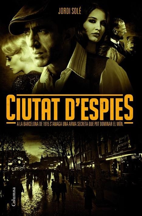 CIUTAT D'ESPIES | 9788466414753 | JORDI SOLÉ