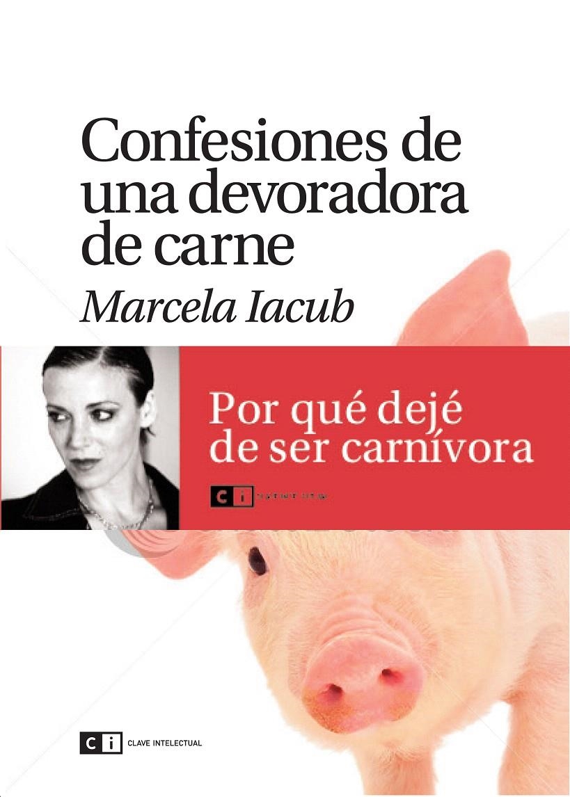 CONFESIONES DE UNA DEVORADORA DE CARNE | 9788493947156 | IACUB, MARCELA