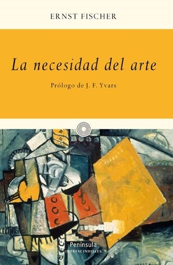 LA NECESIDAD DEL ARTE | 9788499421100 | ERNST FISCHER