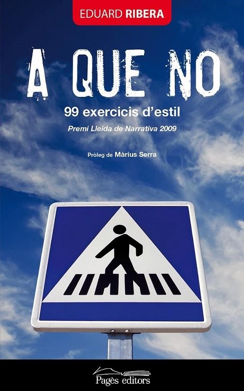 A QUE NO. 99 EXERCICIS D'ESTIL | 9788499751252 | RIBERA, EDUARD