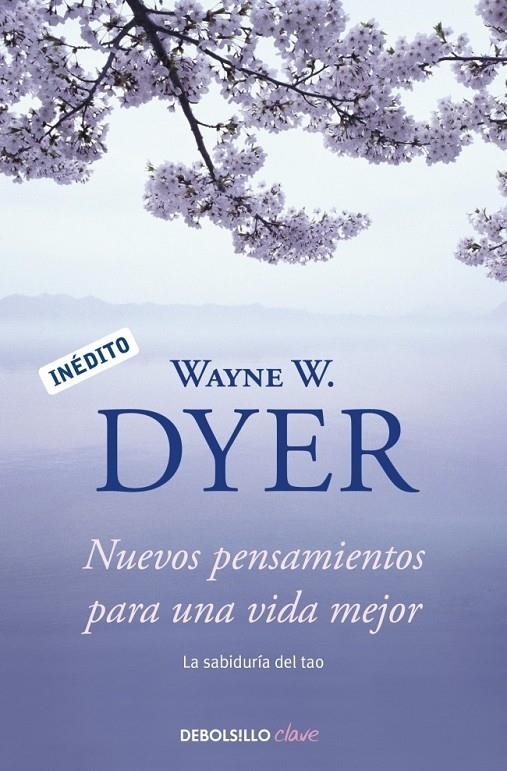 NUEVOS PENSAMIENTOS PARA UNA VIDA MEJOR | 9788499088648 | DYER,WAYNE