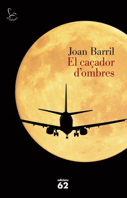 EL CAÇADOR D'OMBRES | 9788429769234 | JOAN BARRIL