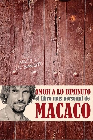 AMOR A LO DIMINUTO | 9788401347849 | MACACO