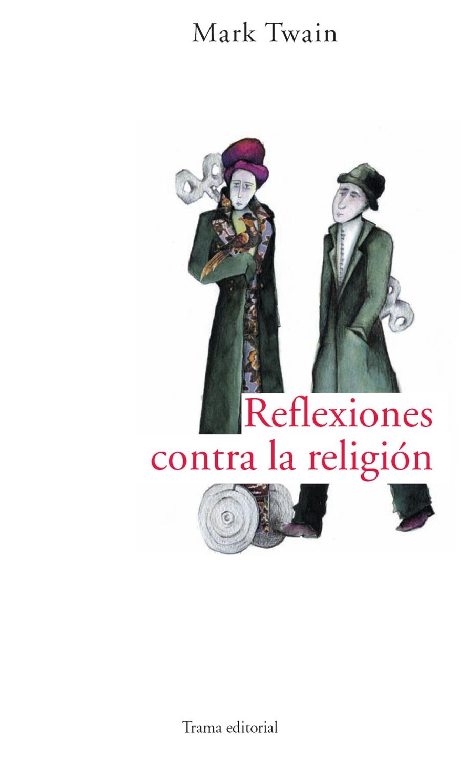 REFLEXIONES CONTRA LA RELIGIÓN | 9788489239791 | TWAIN, MARK/CANTERO, IRENE