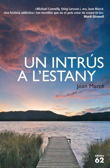 UN INTRÚS A L'ESTANY | 9788429768404 | JOAN MARCÉ