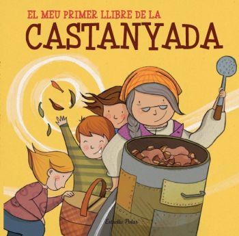 EL MEU PRIMER LLIBRE DE LA CASTANYADA | 9788499325545 | DIVERSOS AUTORS